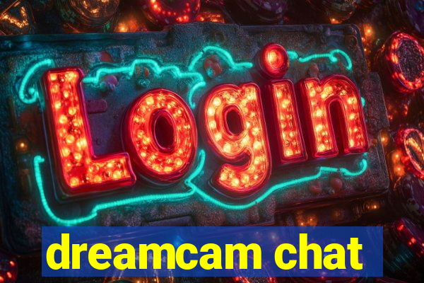 dreamcam chat